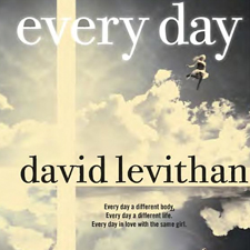 David Levithan's Every Day