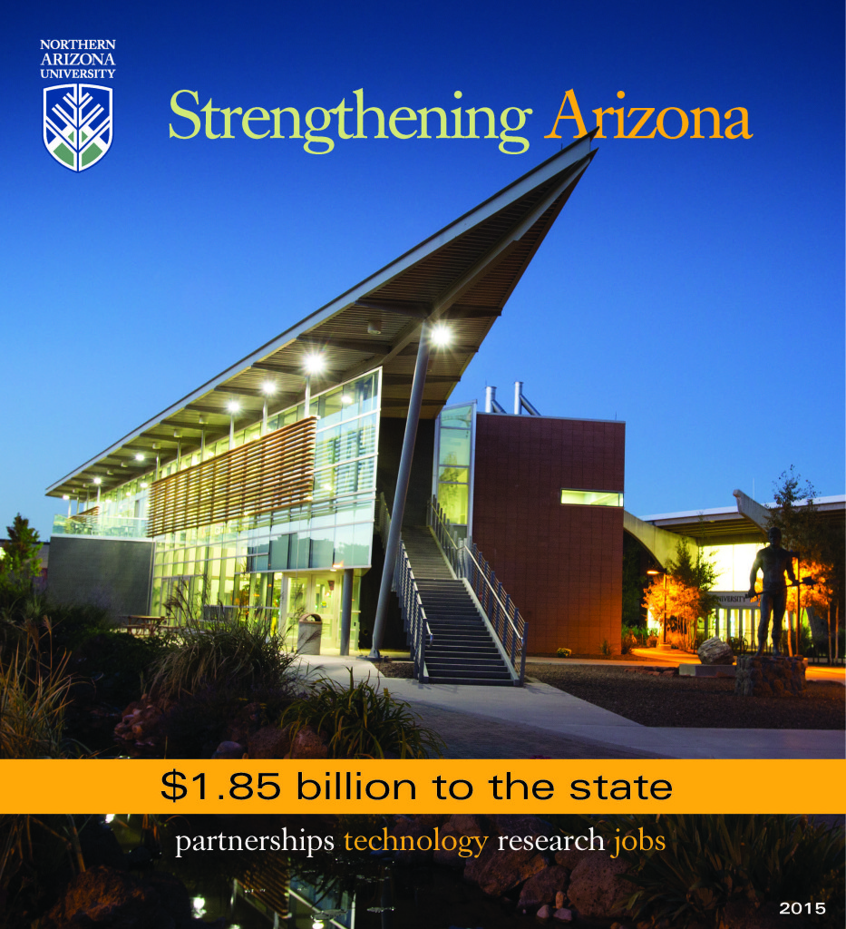 NAU Strengthening Arizona $1.85 billion to the state partnerships technology research jobs