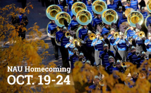NAU Homecoming OCT. 19-24 marching band graphic