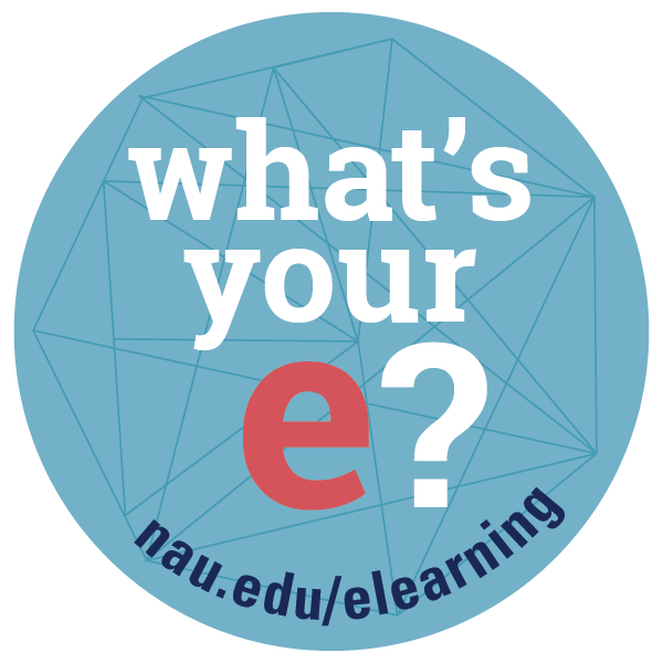 what's your e? nau.edu/elearning